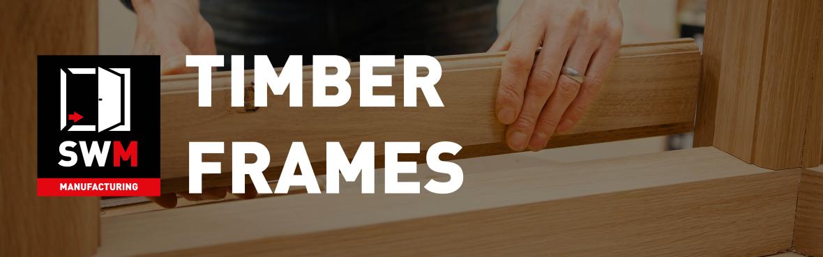 Soudal Window Manufacturing SWM Timber Frames 